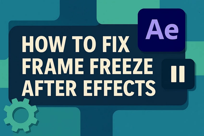 Frame Freeze After Effects: What Causes It and How to Fix It
